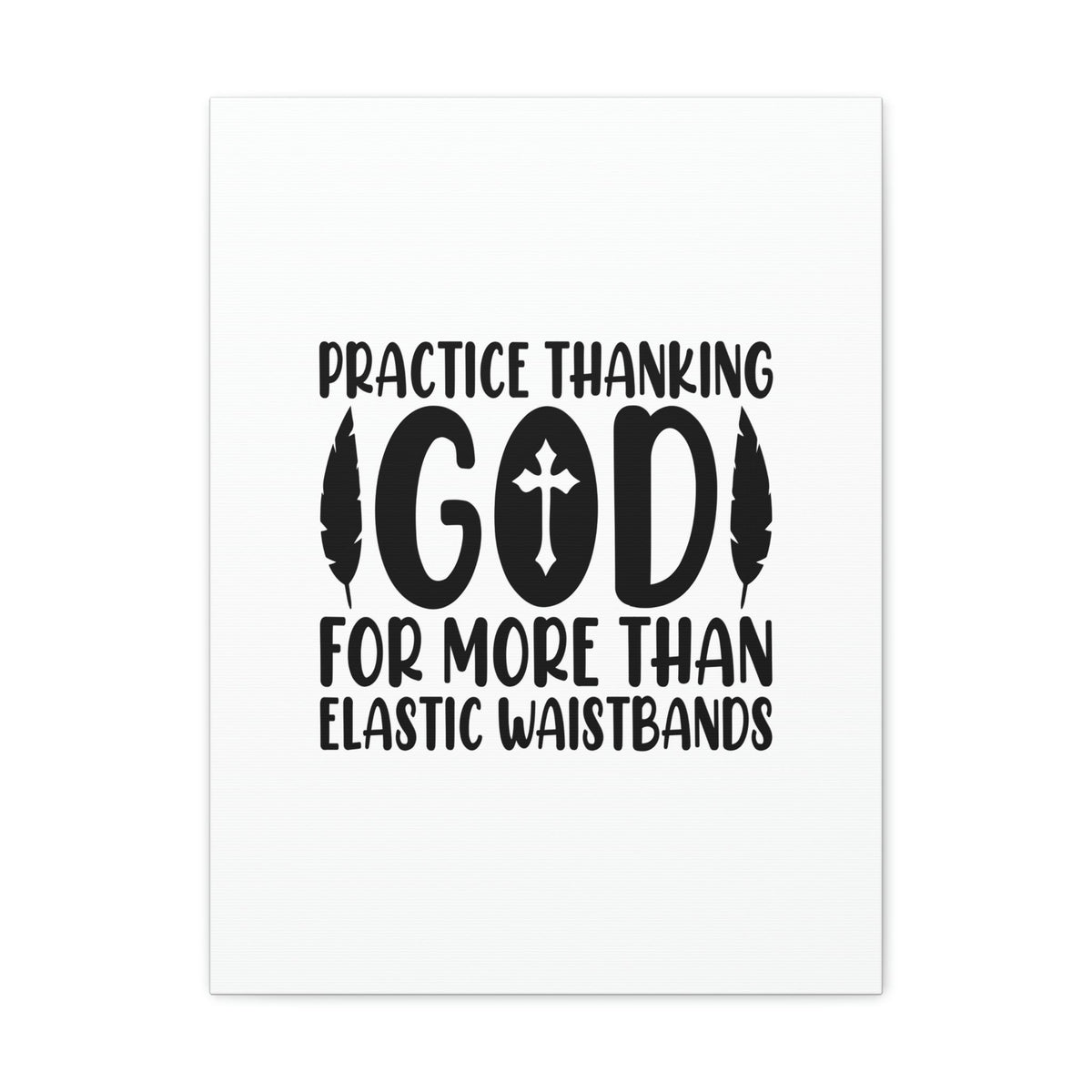 Scripture Walls Practice Thanking God Colossians 3:15 Christian Wall Art Bible Verse Print Ready to Hang Unframed-Express Your Love Gifts
