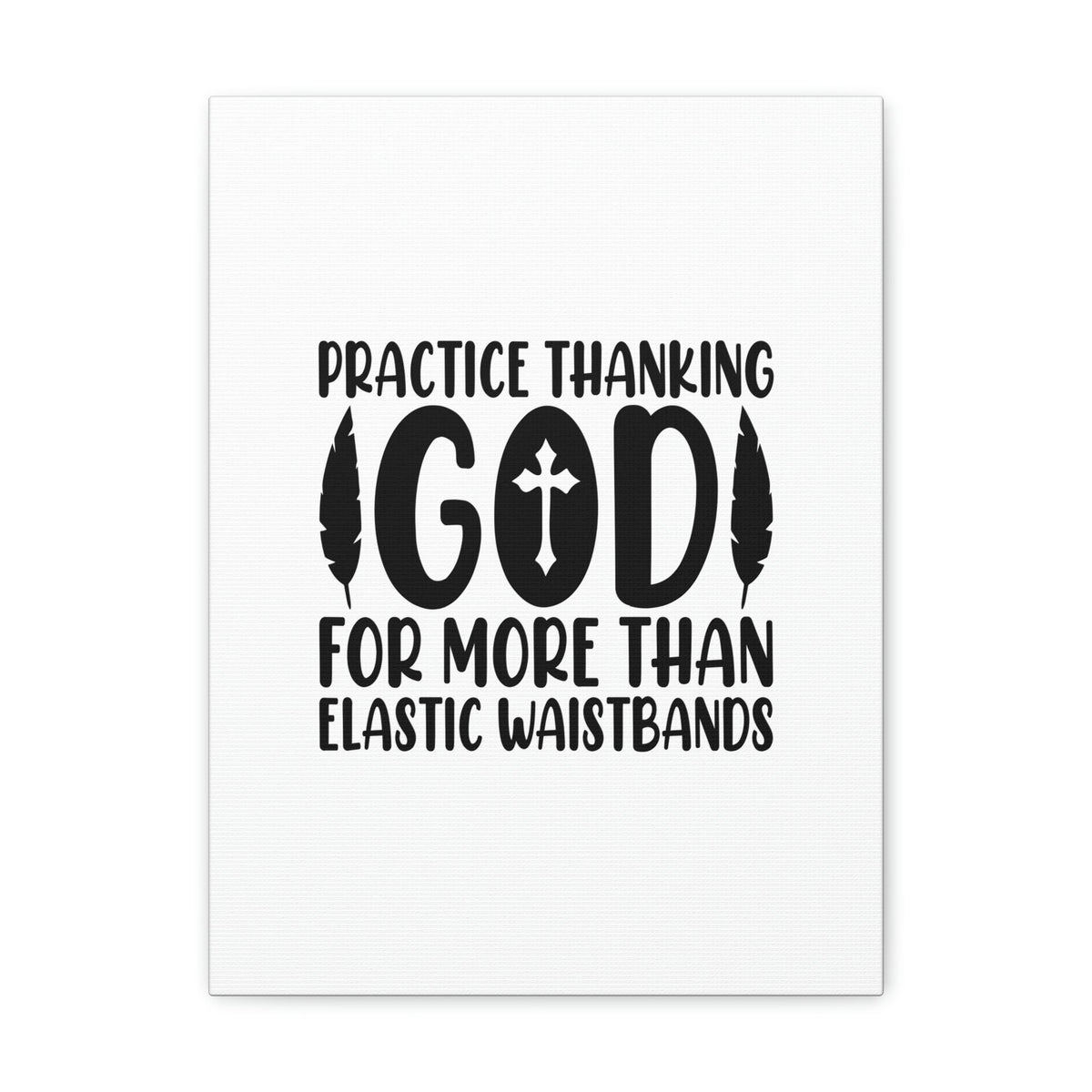 Scripture Walls Practice Thanking God Colossians 3:15 Christian Wall Art Bible Verse Print Ready to Hang Unframed-Express Your Love Gifts