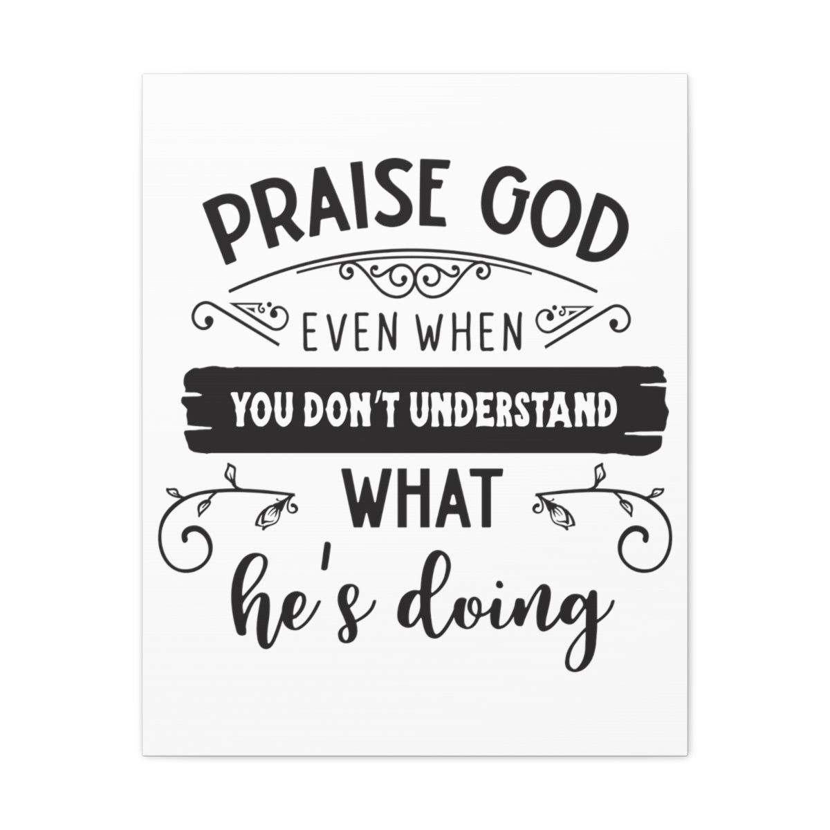 Scripture Walls Praise God Even Psalm 103:1 Christian Wall Art Print Ready to Hang Unframed-Express Your Love Gifts