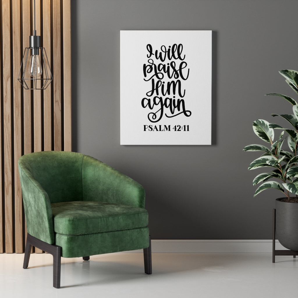 Scripture Walls Praise Him Psalm 42:11 Bible Verse Canvas Christian Wall Art Ready to Hang Unframed-Express Your Love Gifts