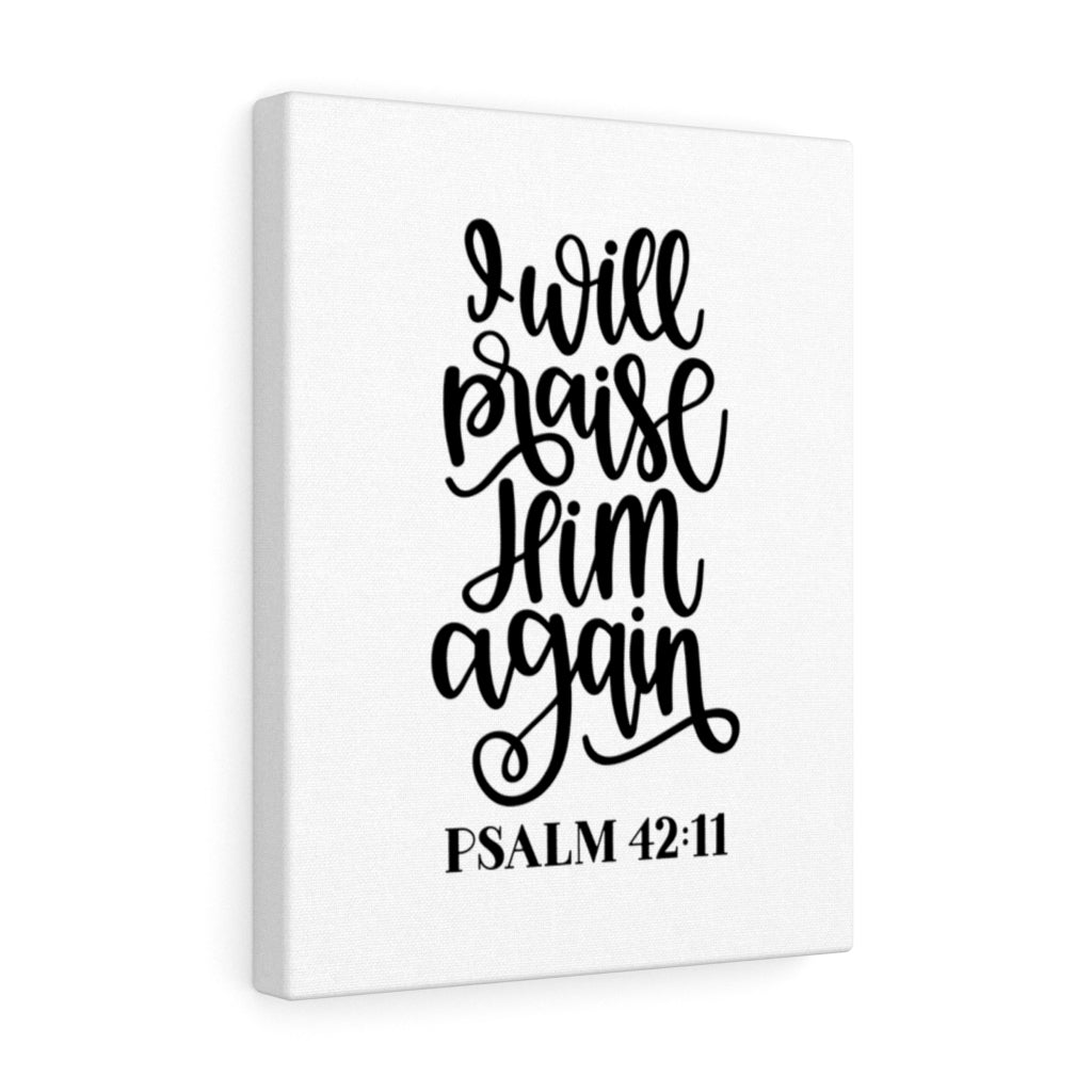 Scripture Walls Praise Him Psalm 42:11 Bible Verse Canvas Christian Wall Art Ready to Hang Unframed-Express Your Love Gifts