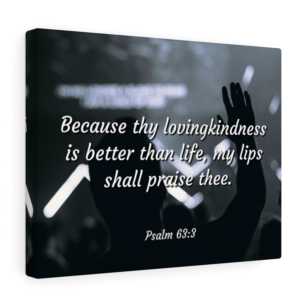 Scripture Walls Praise Psalm 63:3 Bible Verse Canvas Christian Wall Art Ready to Hang Unframed-Express Your Love Gifts