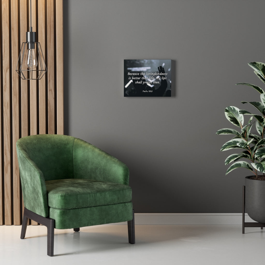 Scripture Walls Praise Psalm 63:3 Bible Verse Canvas Christian Wall Art Ready to Hang Unframed-Express Your Love Gifts