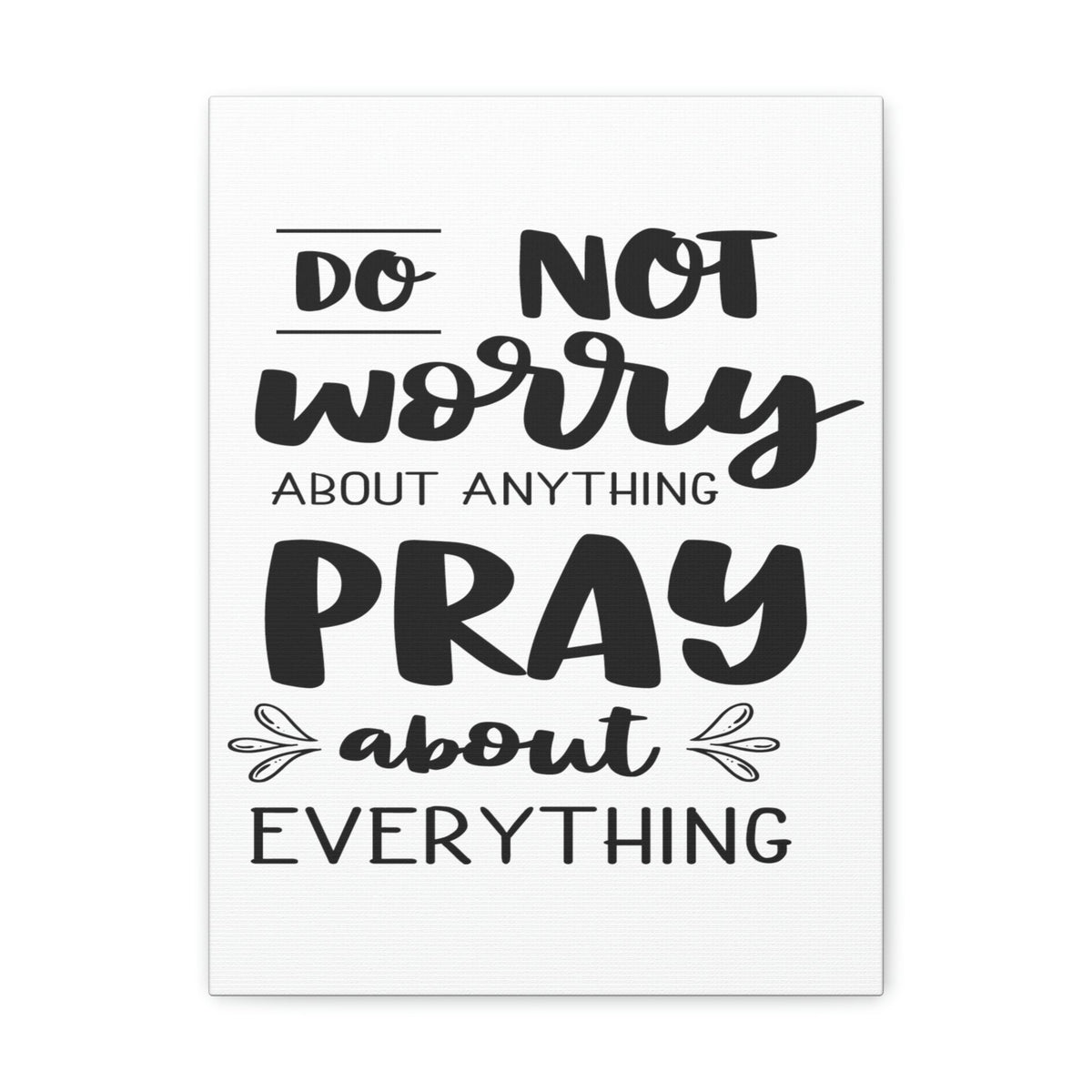 Scripture Walls Pray About Anything Philippians 4:7 Christian Wall Art Print Ready to Hang Unframed-Express Your Love Gifts