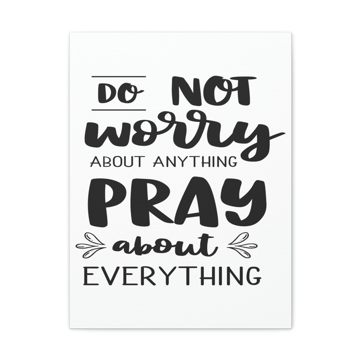 Scripture Walls Pray About Anything Philippians 4:7 Christian Wall Art Print Ready to Hang Unframed-Express Your Love Gifts