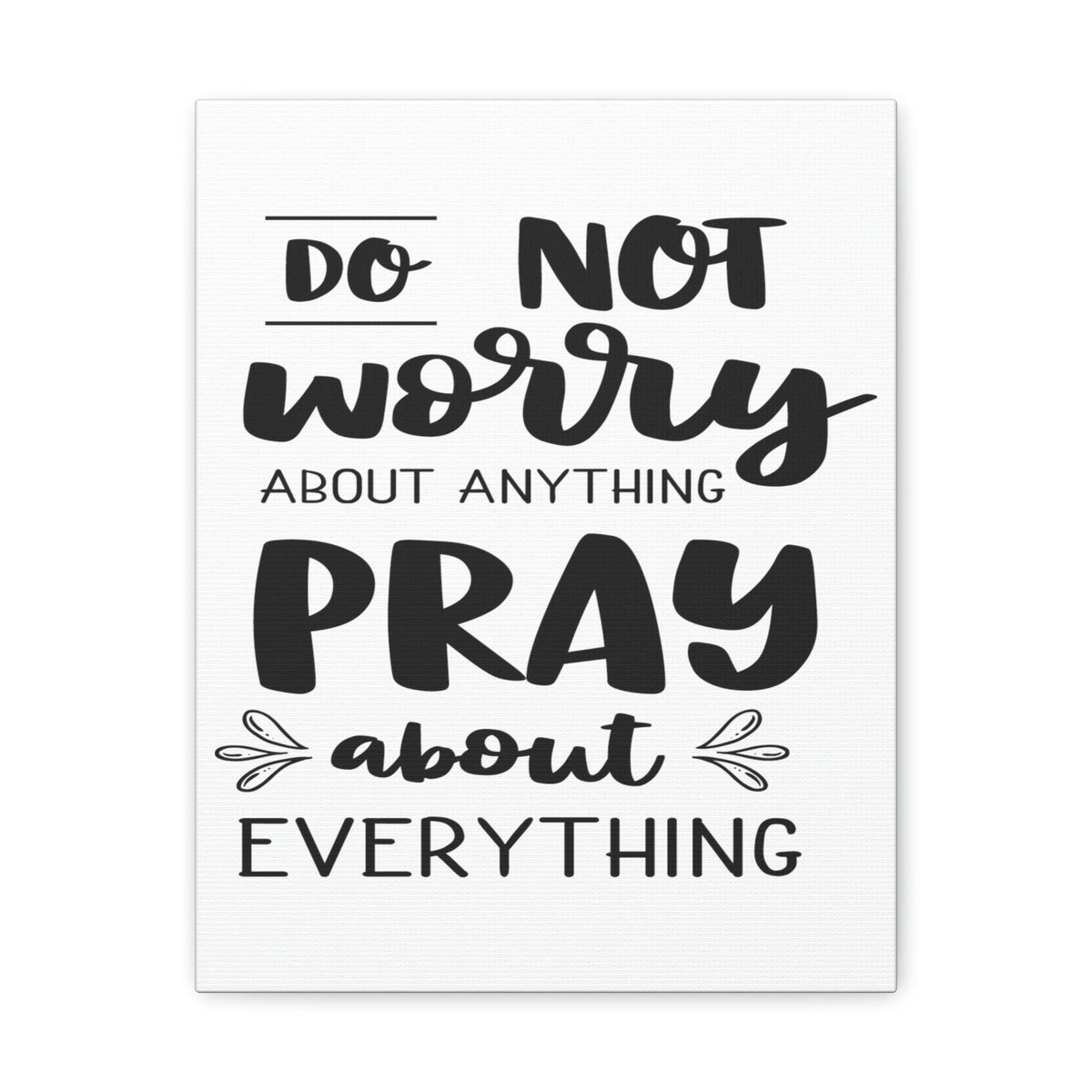Scripture Walls Pray About Anything Philippians 4:7 Christian Wall Art Print Ready to Hang Unframed-Express Your Love Gifts