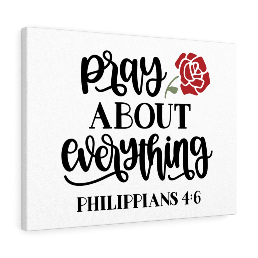 Scripture Walls Pray About Everything Philippians 4:6 Bible Verse Canvas Christian Wall Art Ready to Hang Unframed-Express Your Love Gifts