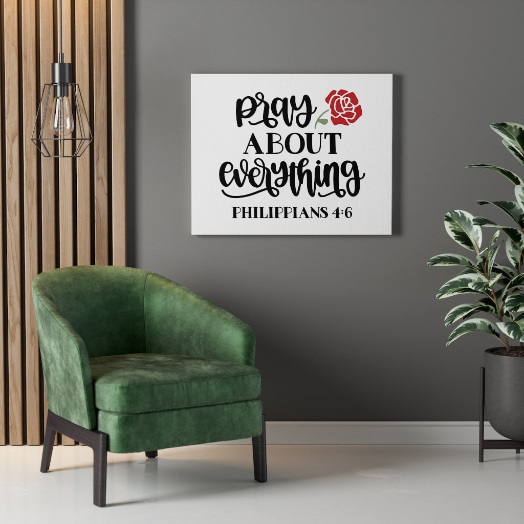 Scripture Walls Pray About Everything Philippians 4:6 Bible Verse Canvas Christian Wall Art Ready to Hang Unframed-Express Your Love Gifts