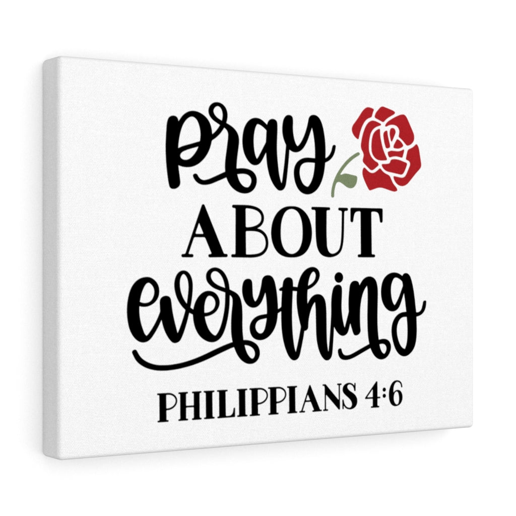 Scripture Walls Pray About Everything Philippians 4:6 Bible Verse Canvas Christian Wall Art Ready to Hang Unframed-Express Your Love Gifts