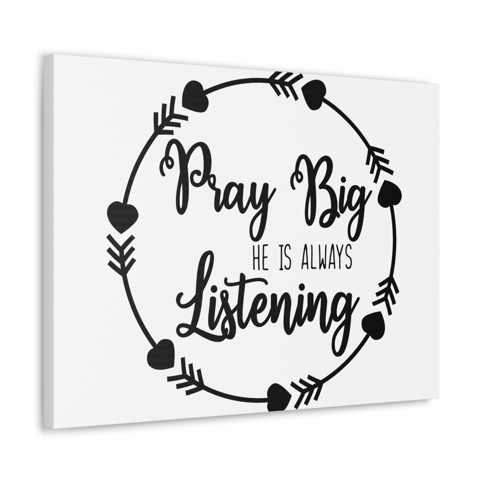 Scripture Walls Pray Big He Is Always Listening 1 John 5:15 Christian Wall Art Print Ready to Hang Unframed-Express Your Love Gifts