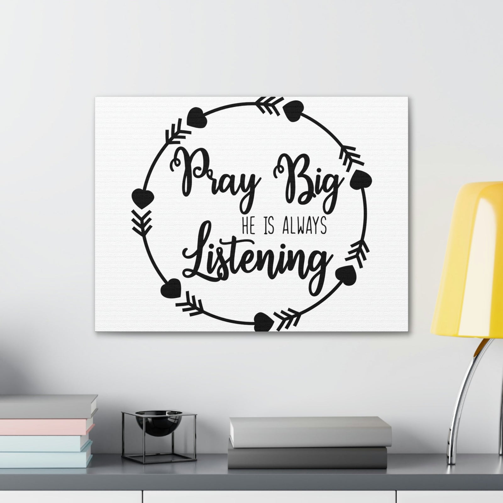 Scripture Walls Pray Big He Is Always Listening 1 John 5:15 Christian Wall Art Print Ready to Hang Unframed-Express Your Love Gifts