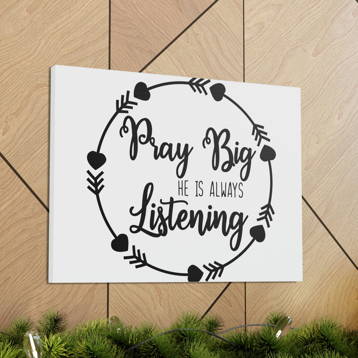 Scripture Walls Pray Big He Is Always Listening 1 John 5:15 Christian Wall Art Print Ready to Hang Unframed-Express Your Love Gifts