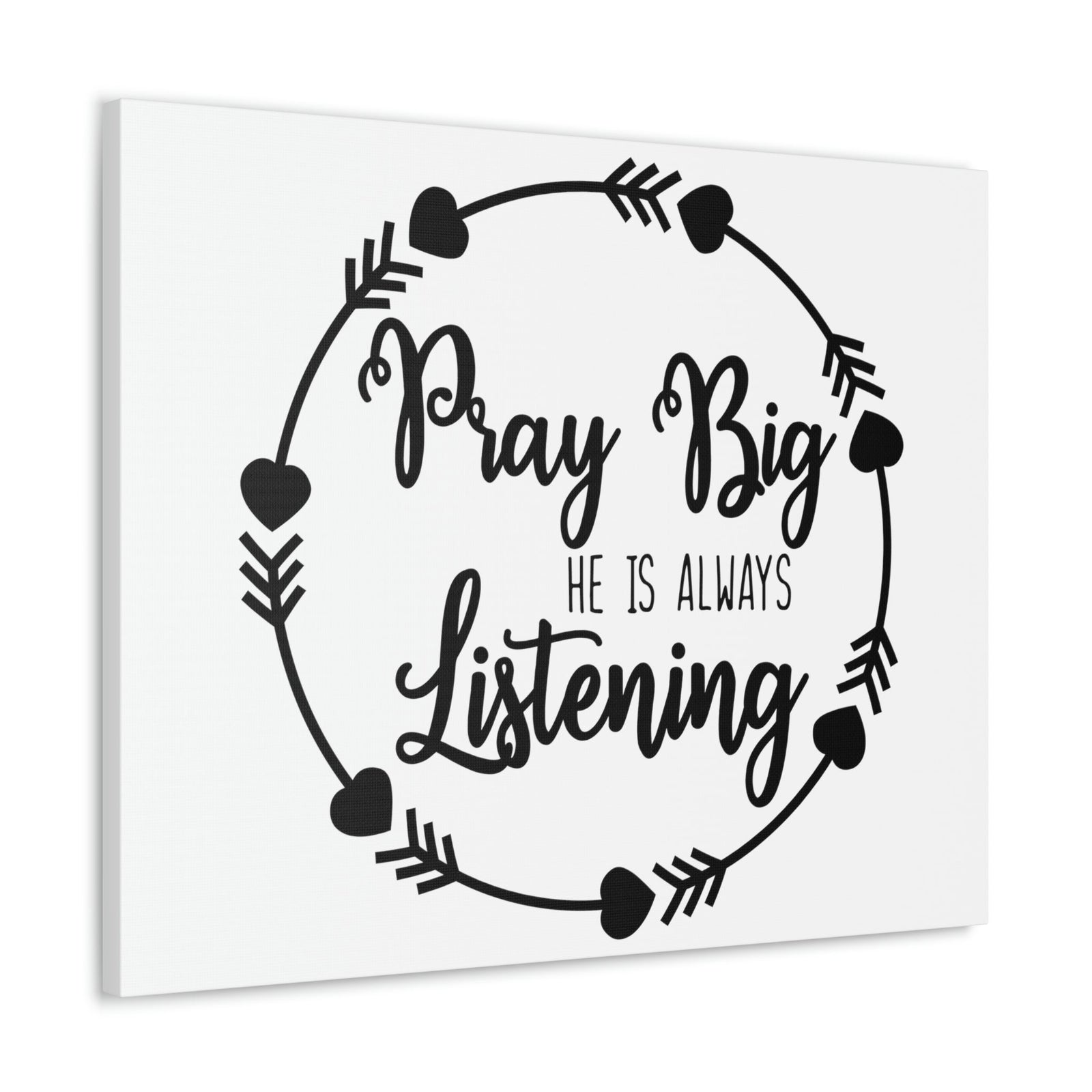 Scripture Walls Pray Big He Is Always Listening 1 John 5:15 Christian Wall Art Print Ready to Hang Unframed-Express Your Love Gifts
