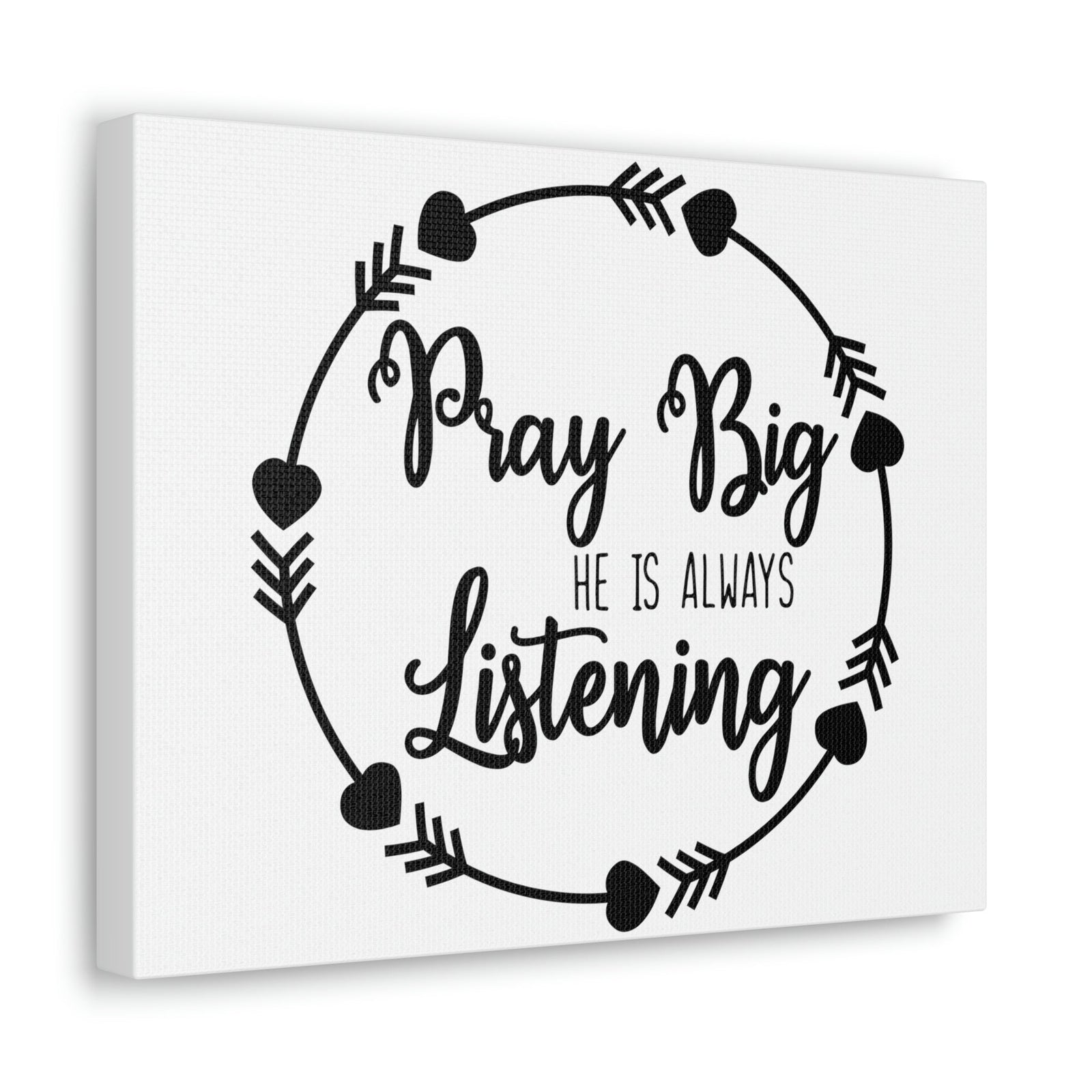 Scripture Walls Pray Big He Is Always Listening 1 John 5:15 Christian Wall Art Print Ready to Hang Unframed-Express Your Love Gifts