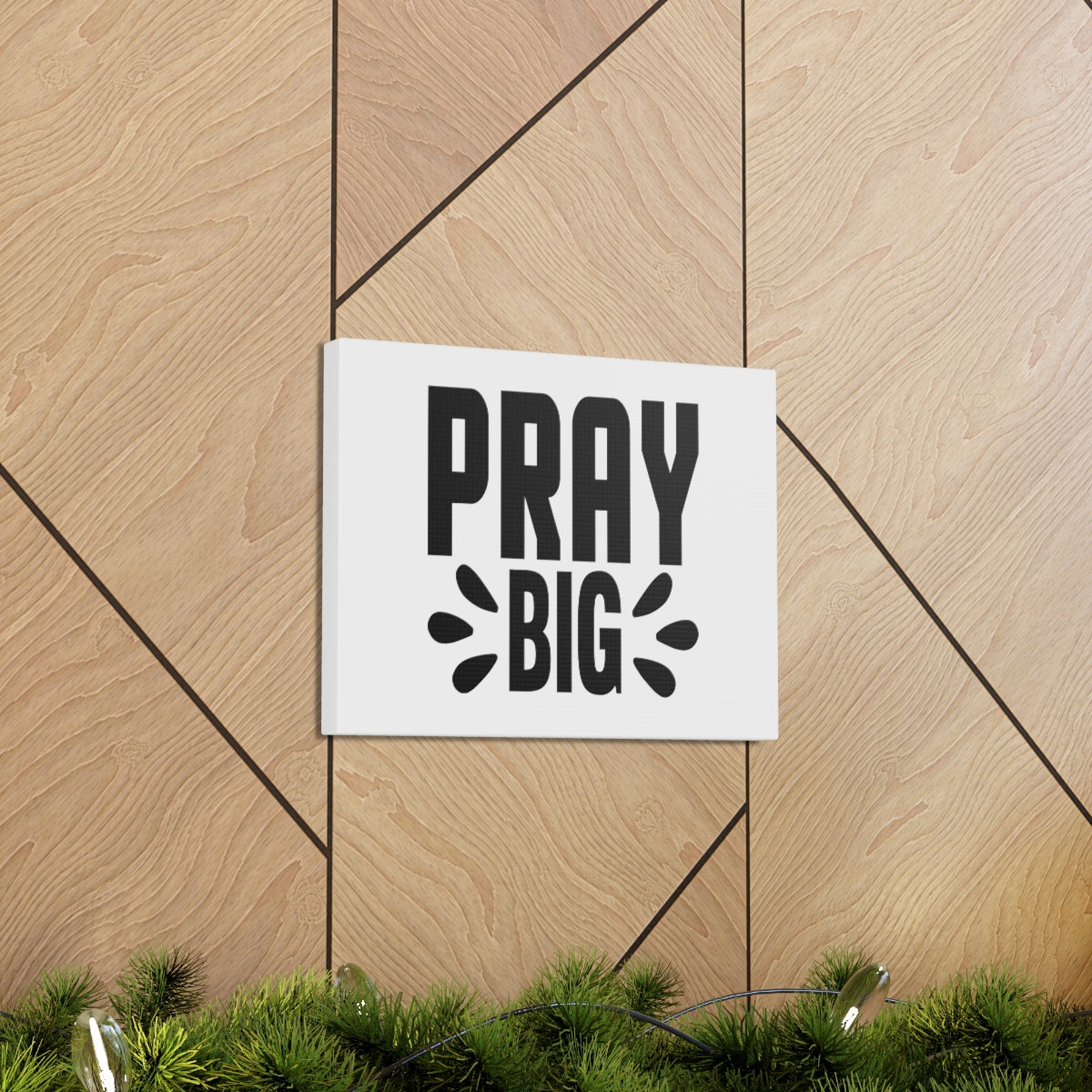 Scripture Walls Pray Big Mark 11:24 Christian Wall Art Bible Verse Print Ready to Hang Unframed-Express Your Love Gifts