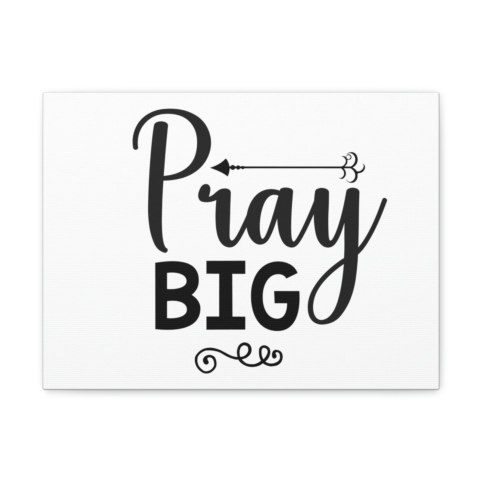 Scripture Walls Pray Big Matthew 7:7 Christian Wall Art Print Ready to Hang Unframed-Express Your Love Gifts