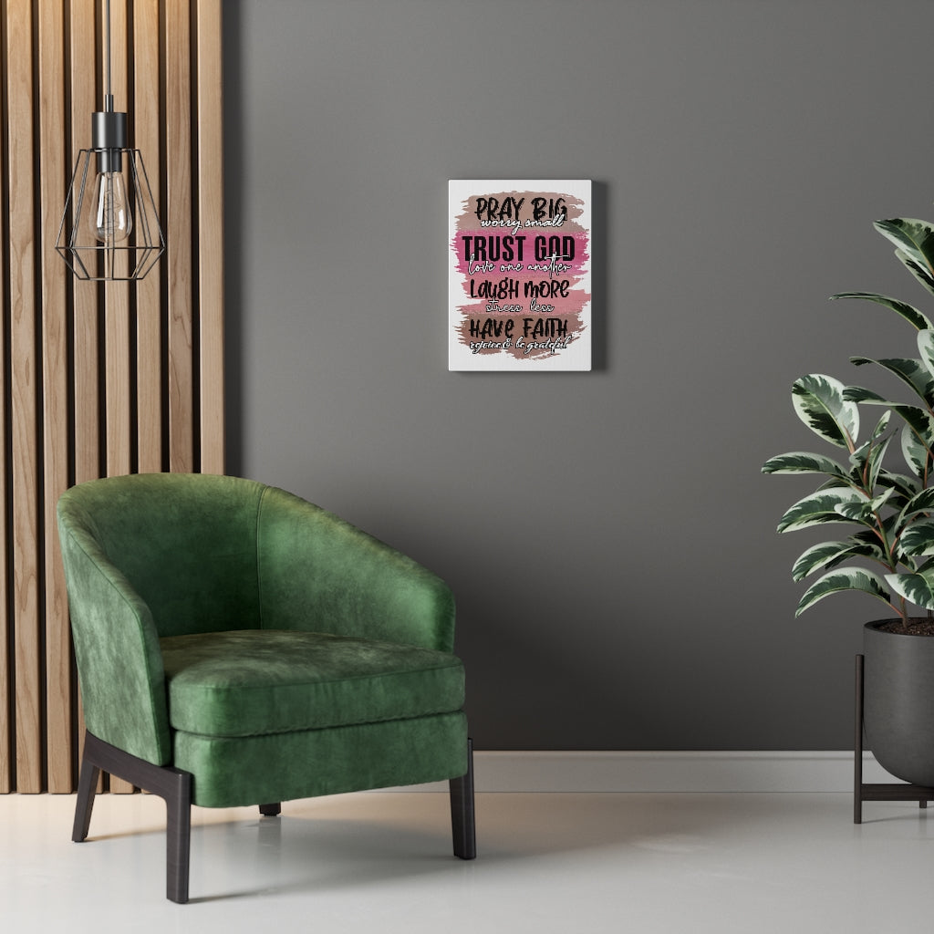 Scripture Walls Pray Big Trust God Bible Verse Canvas Christian Wall Art Ready to Hang Unframed-Express Your Love Gifts