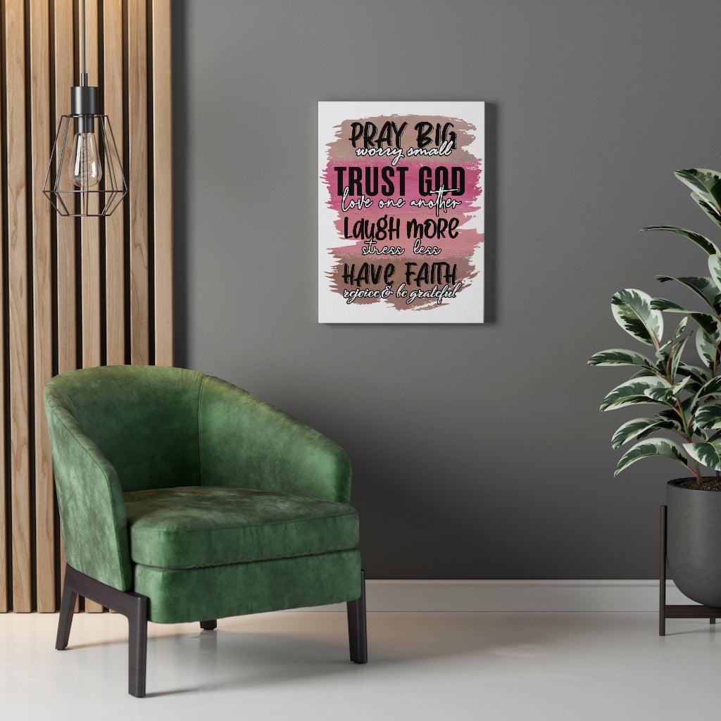 Scripture Walls Pray Big Trust God Bible Verse Canvas Christian Wall Art Ready to Hang Unframed-Express Your Love Gifts