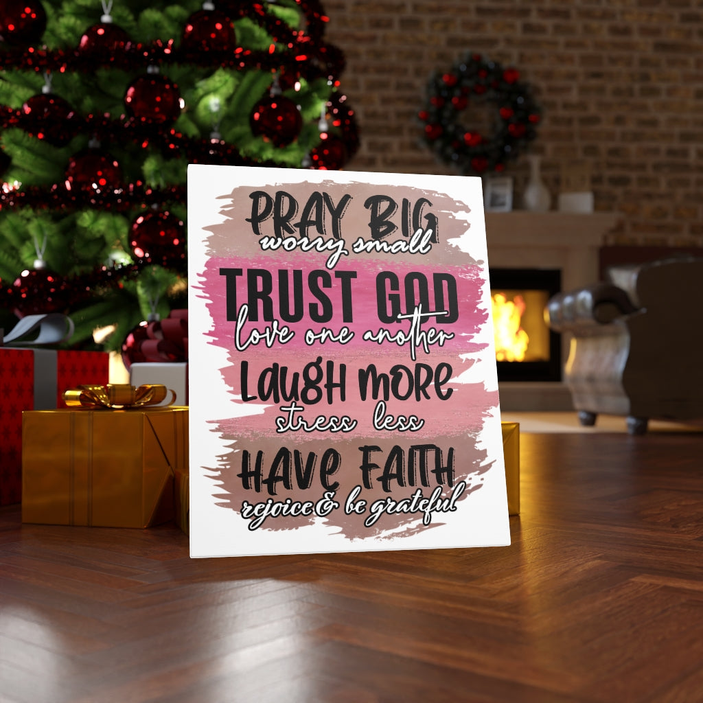 Scripture Walls Pray Big Trust God Bible Verse Canvas Christian Wall Art Ready to Hang Unframed-Express Your Love Gifts