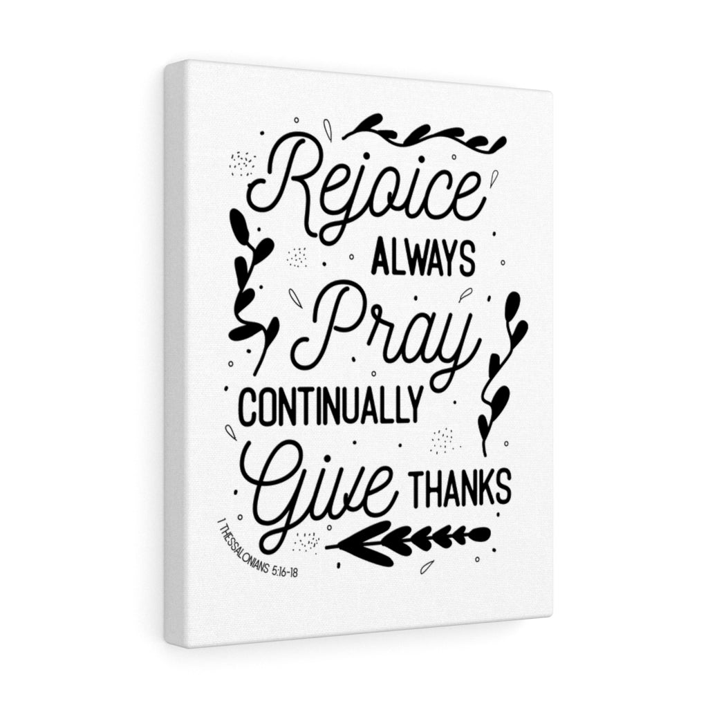 Scripture Walls Pray Continually 1 Thessalonians 5:16-18 Bible Verse Canvas Christian Wall Art Ready to Hang Unframed-Express Your Love Gifts