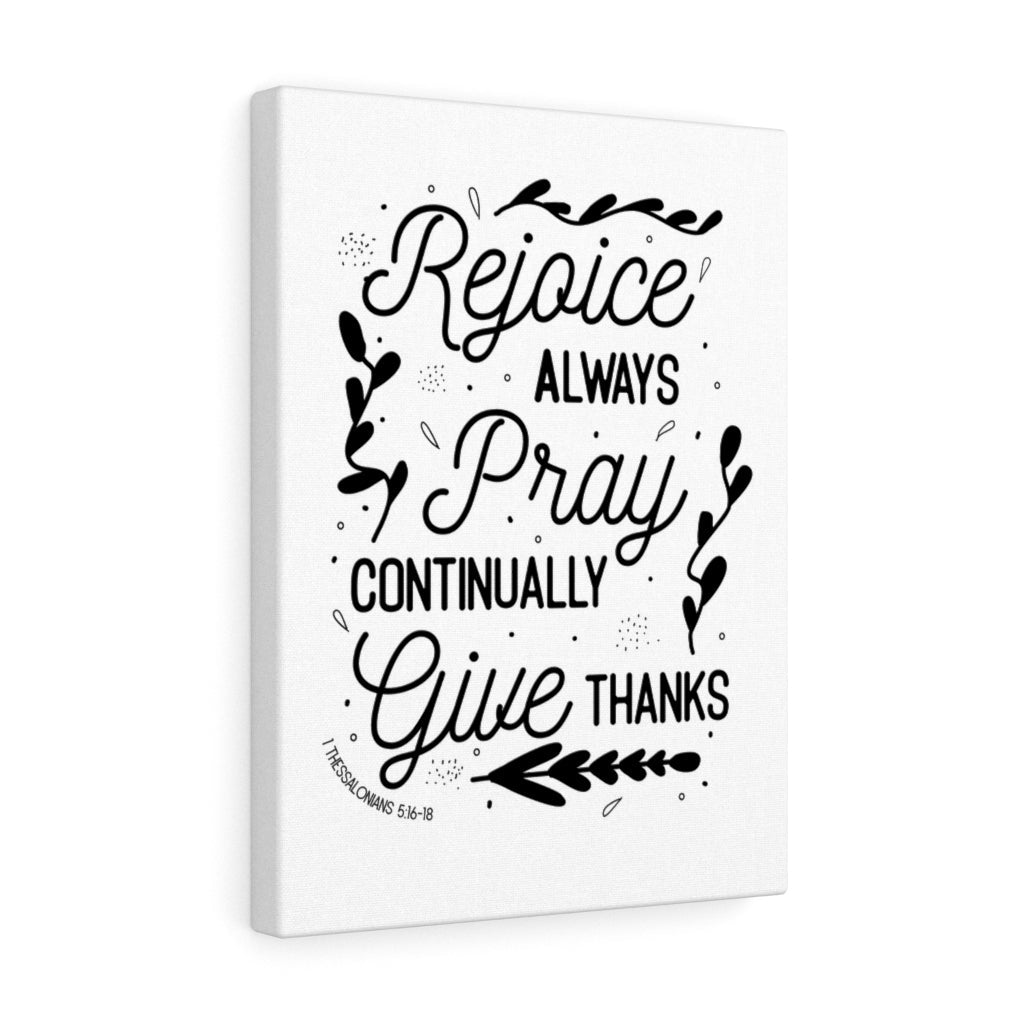 Scripture Walls Pray Continually 1 Thessalonians 5:16-18 Bible Verse Canvas Christian Wall Art Ready to Hang Unframed-Express Your Love Gifts