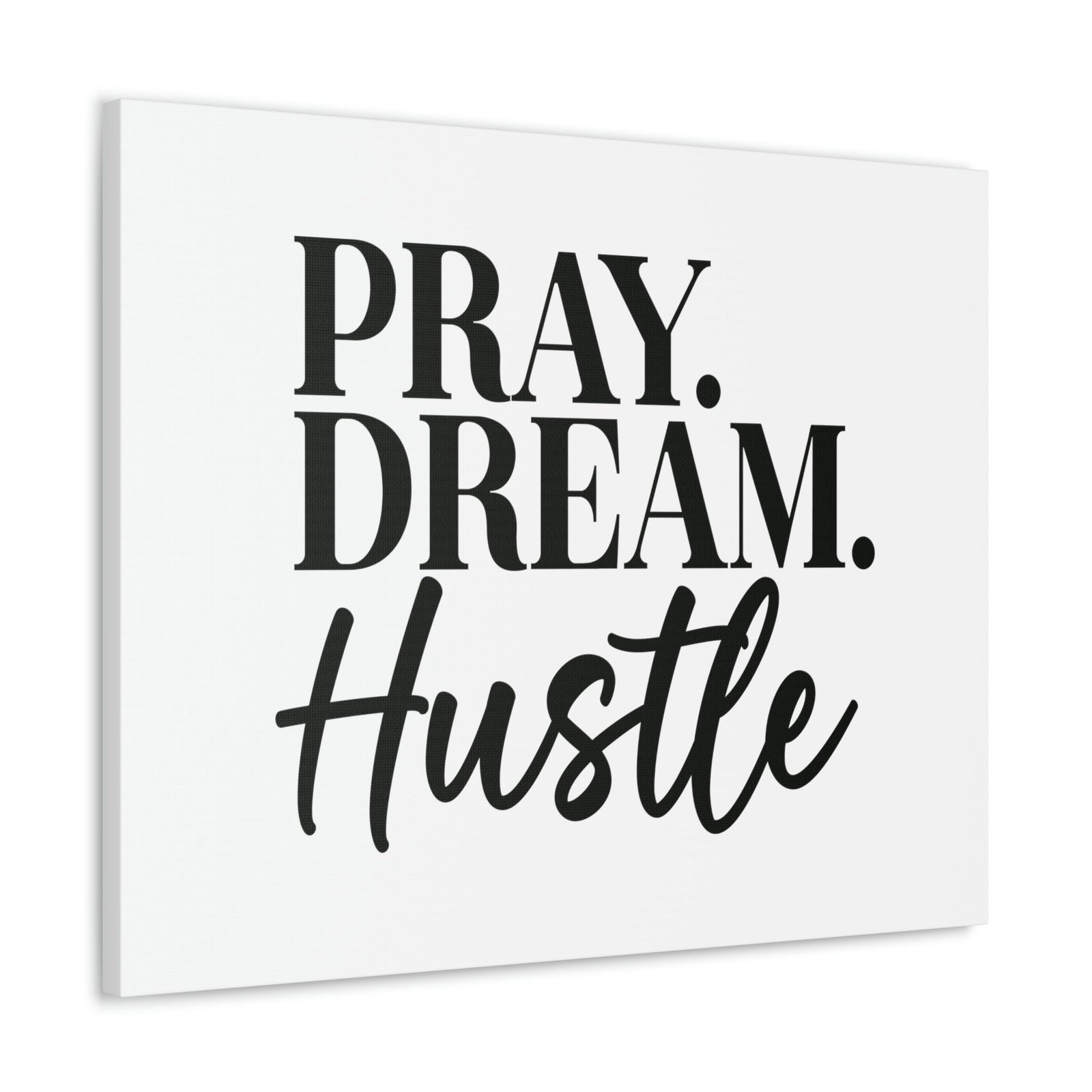 Scripture Walls Pray, Dream, Hustle Proverbs 16:3 Christian Wall Art Bible Verse Print Ready to Hang Unframed-Express Your Love Gifts