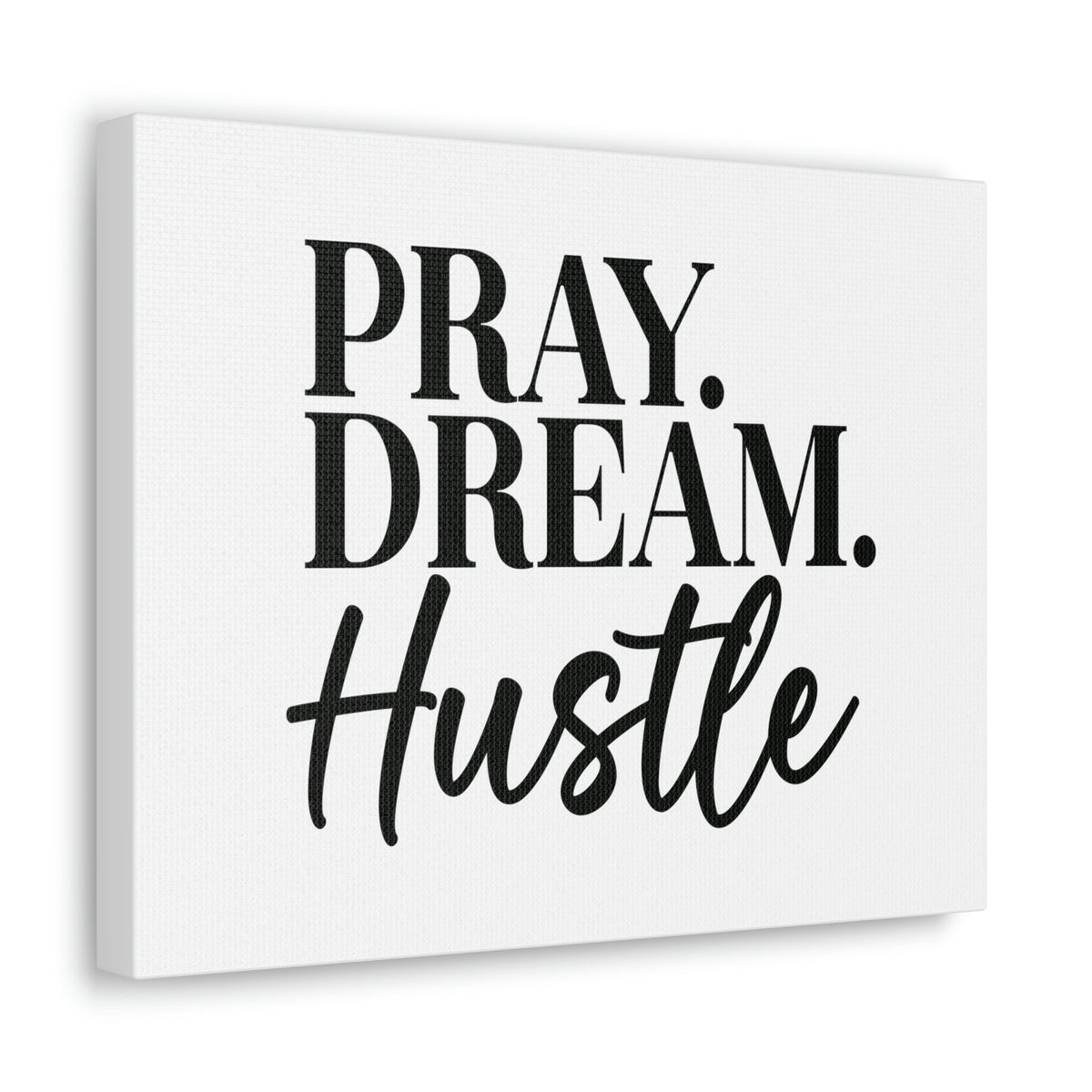 Scripture Walls Pray, Dream, Hustle Proverbs 16:3 Christian Wall Art Bible Verse Print Ready to Hang Unframed-Express Your Love Gifts