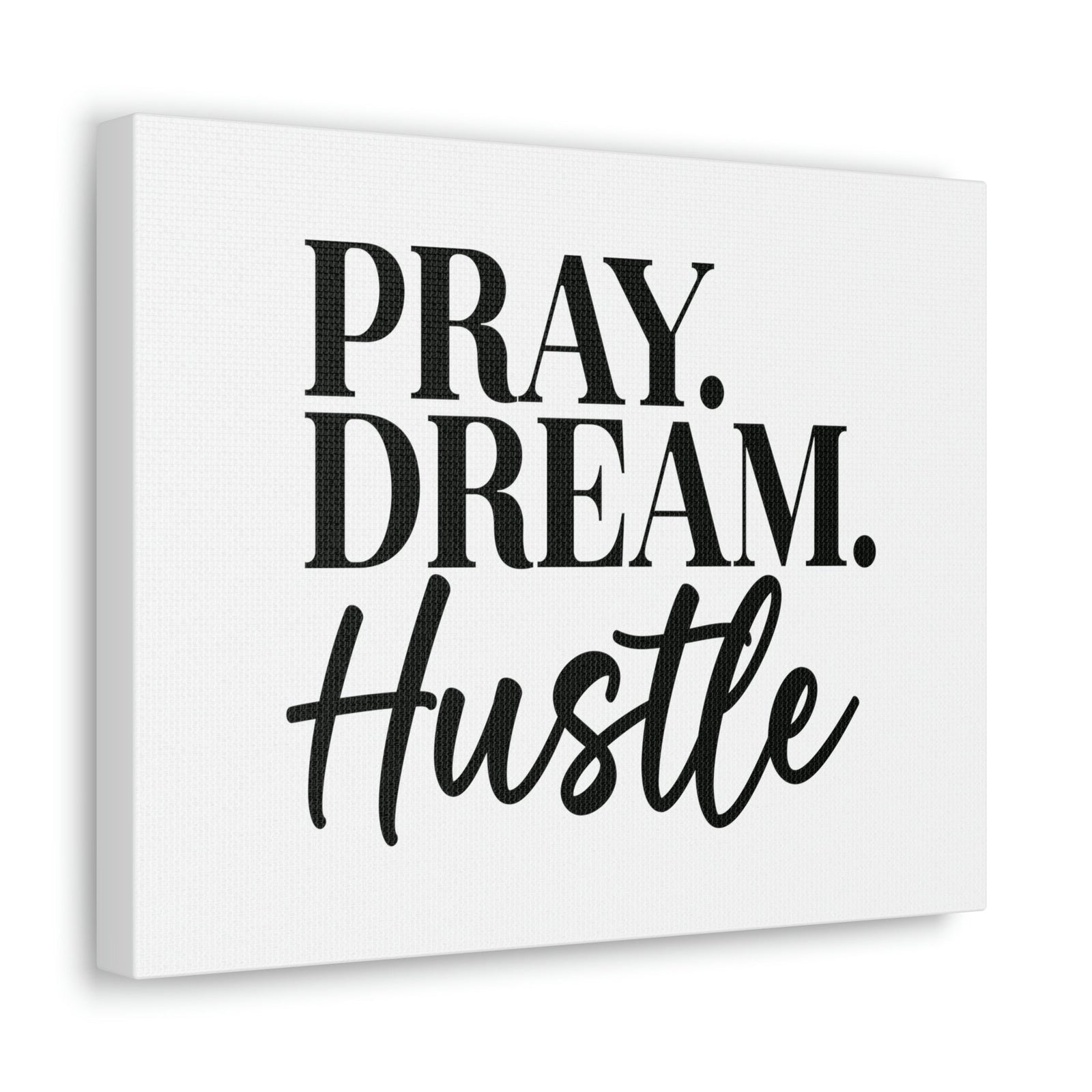 Scripture Walls Pray, Dream, Hustle Proverbs 16:3 Christian Wall Art Bible Verse Print Ready to Hang Unframed-Express Your Love Gifts