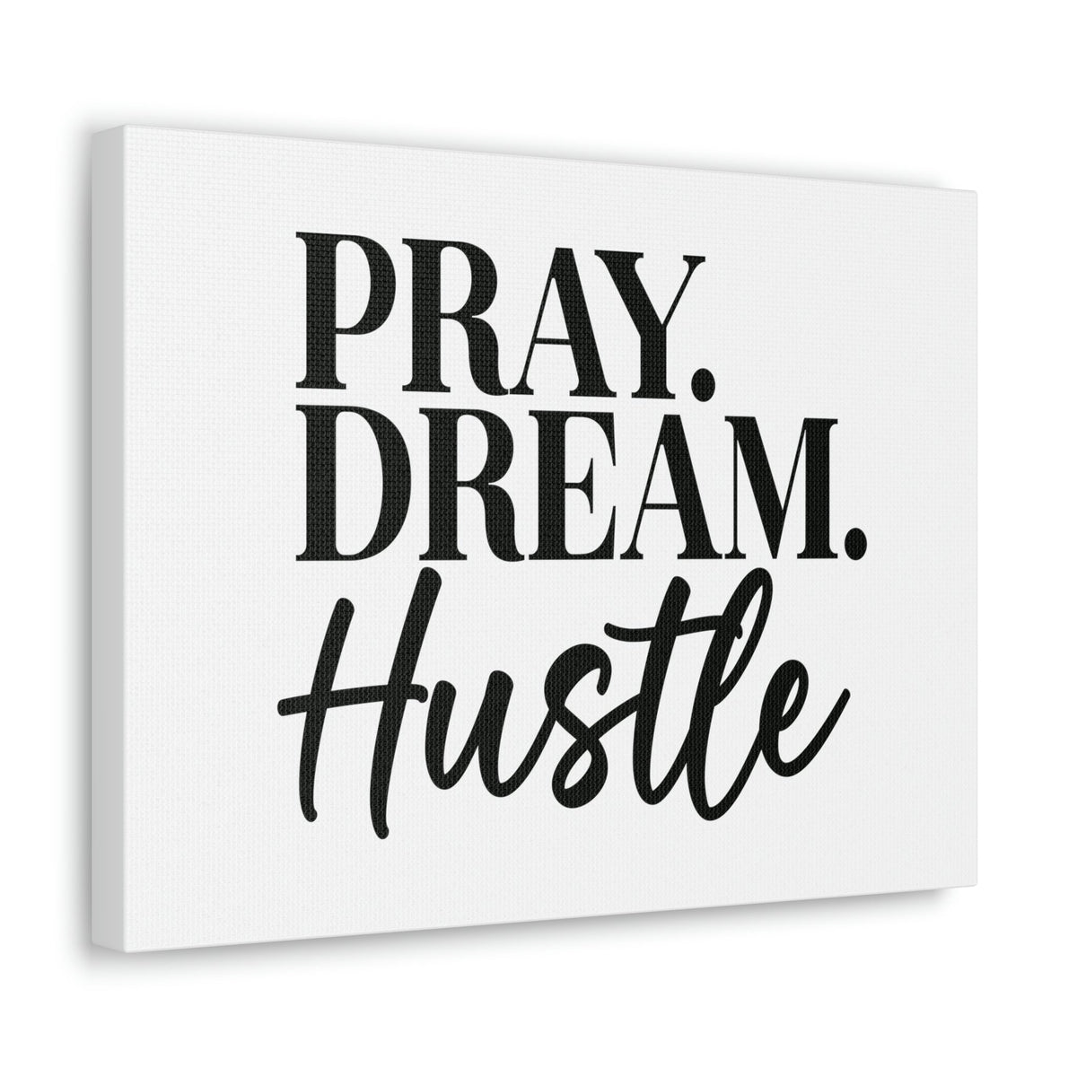 Scripture Walls Pray, Dream, Hustle Proverbs 16:3 Christian Wall Art Bible Verse Print Ready to Hang Unframed-Express Your Love Gifts