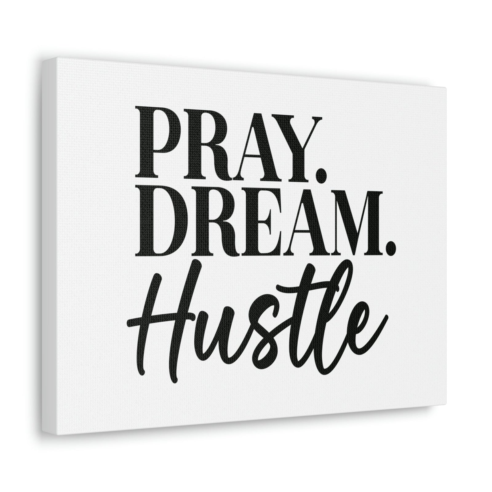 Scripture Walls Pray, Dream, Hustle Proverbs 16:3 Christian Wall Art Bible Verse Print Ready to Hang Unframed-Express Your Love Gifts