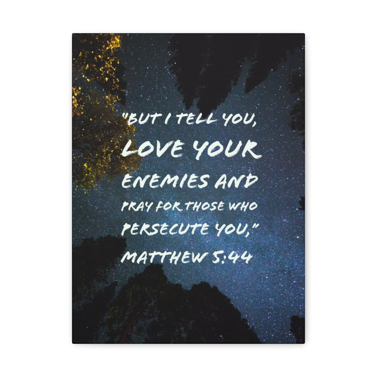 Scripture Walls Pray For Those Matthew 5:44 Bible Verse Canvas Christian Wall Art Bible Verse Print Ready To Hang Unframed-Express Your Love Gifts