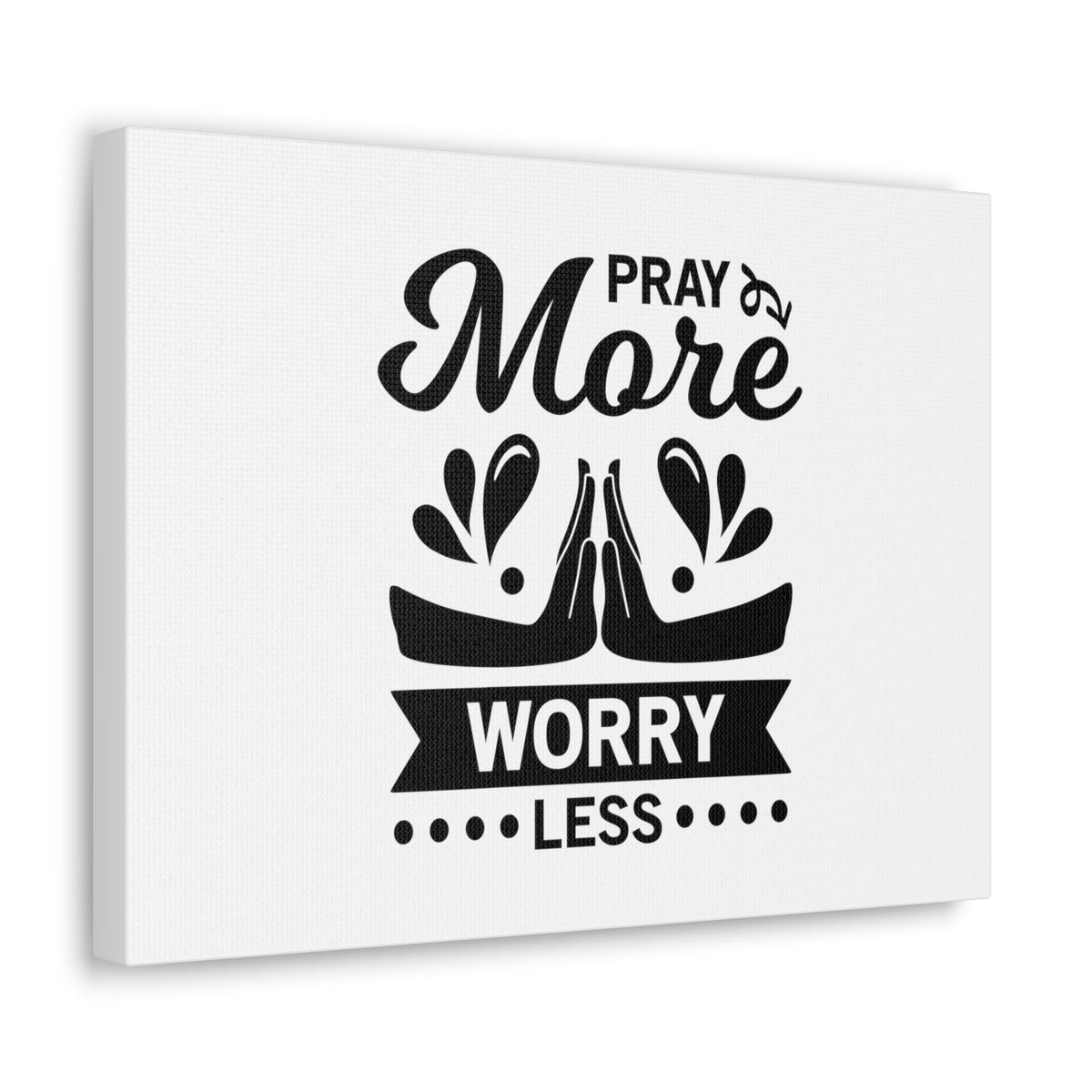 Scripture Walls Pray More, Worry Less Ephesians 6:18 Hands Christian Wall Art Bible Verse Print Ready to Hang Unframed-Express Your Love Gifts