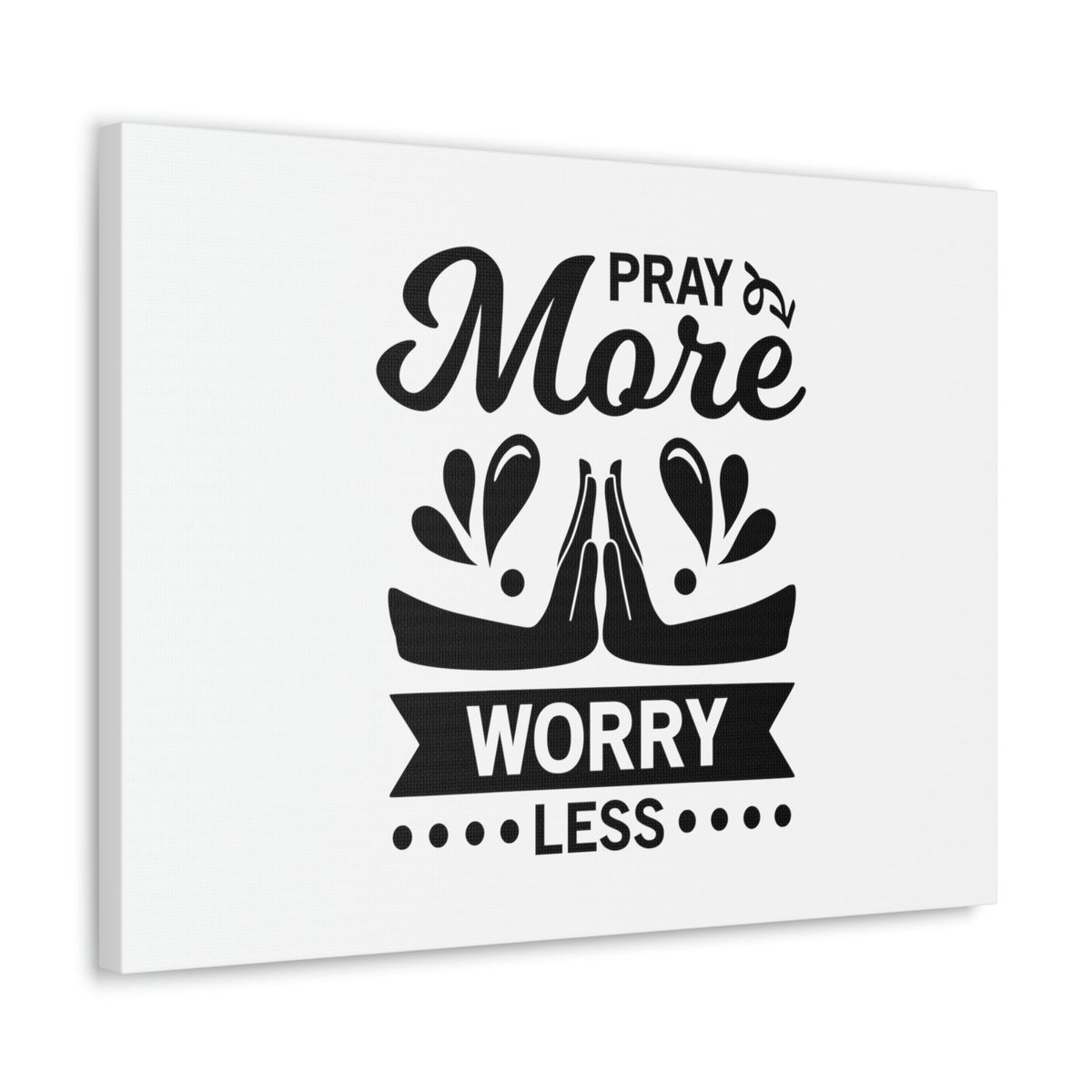 Scripture Walls Pray More, Worry Less Ephesians 6:18 Hands Christian Wall Art Bible Verse Print Ready to Hang Unframed-Express Your Love Gifts
