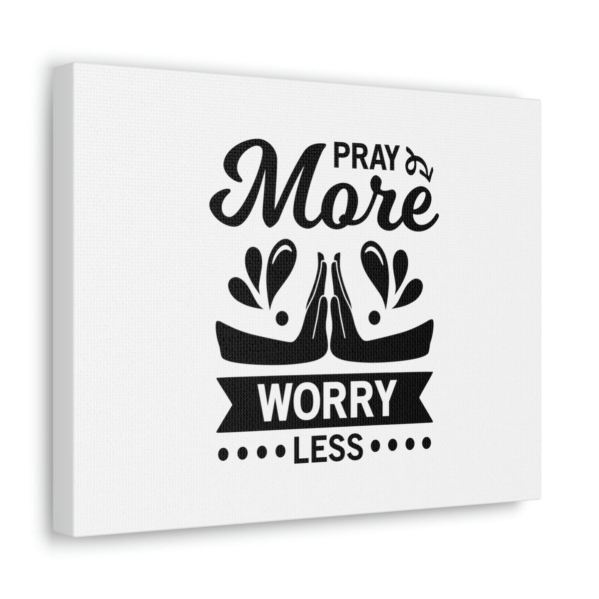 Scripture Walls Pray More, Worry Less Ephesians 6:18 Hands Christian Wall Art Bible Verse Print Ready to Hang Unframed-Express Your Love Gifts