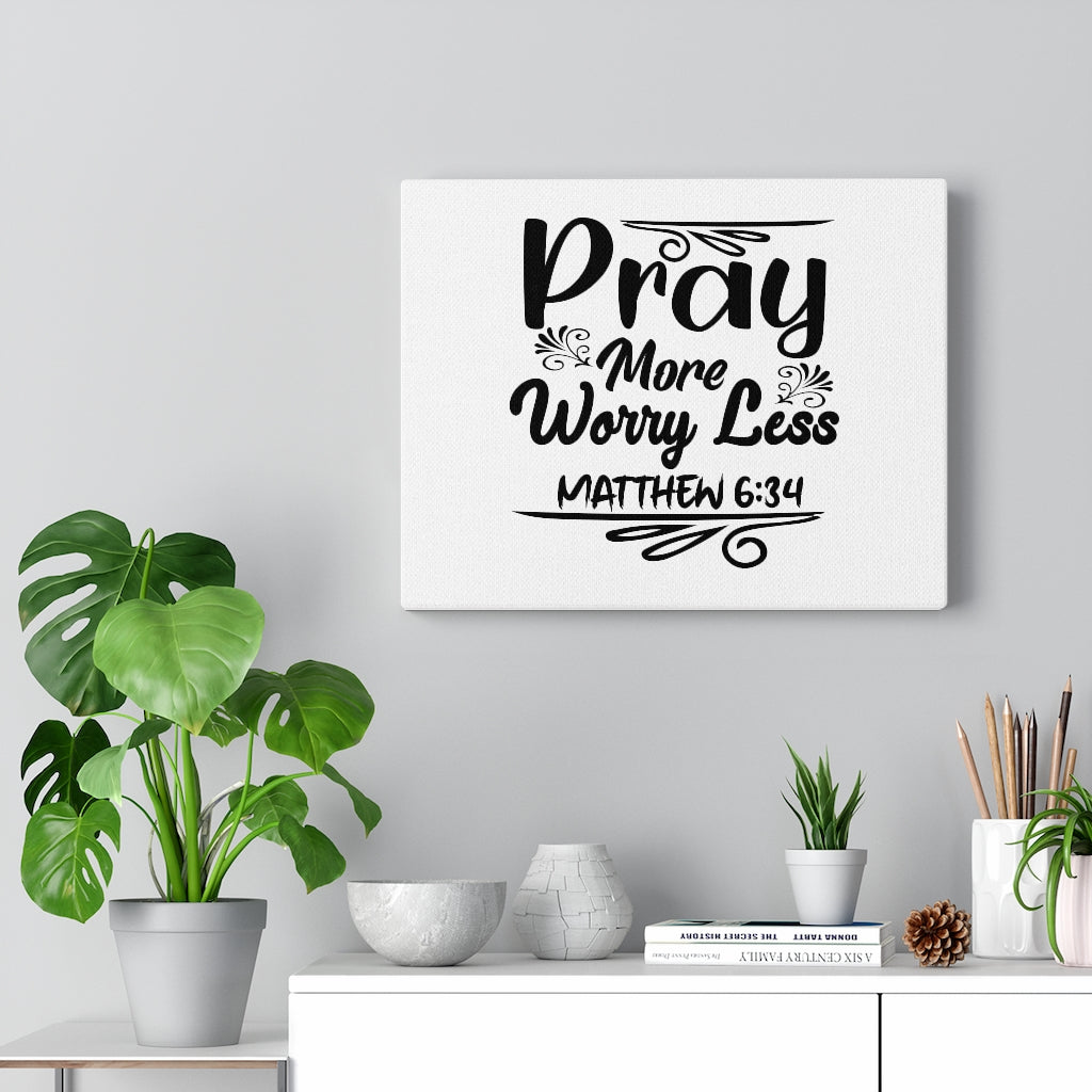 Scripture Walls Pray More Worry Less Matthew 6:34 Bible Verse Canvas Christian Wall Art Ready to Hang Unframed-Express Your Love Gifts