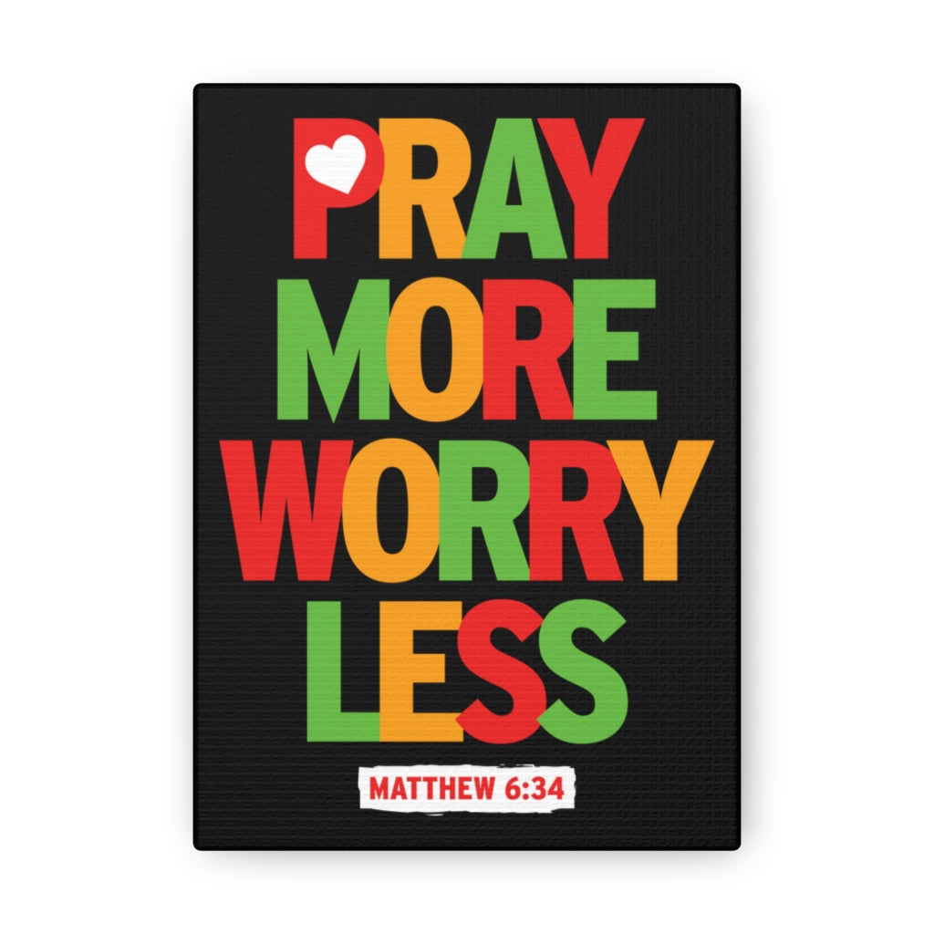 Scripture Walls Pray More Worry Less Matthew 6:34 Christian Wall Art Bible Verse Print Ready To Hang Unframed-Express Your Love Gifts