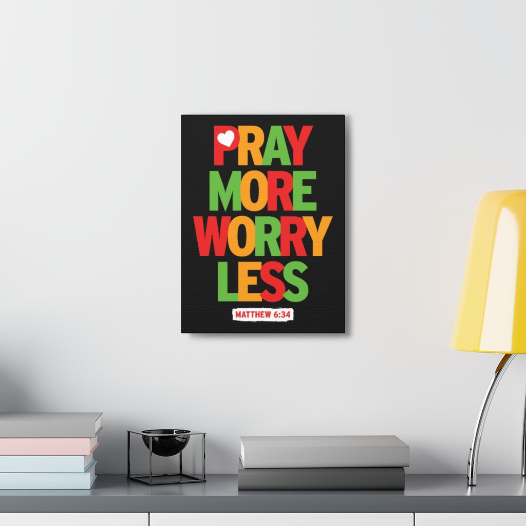 Scripture Walls Pray More Worry Less Matthew 6:34 Christian Wall Art Bible Verse Print Ready To Hang Unframed-Express Your Love Gifts