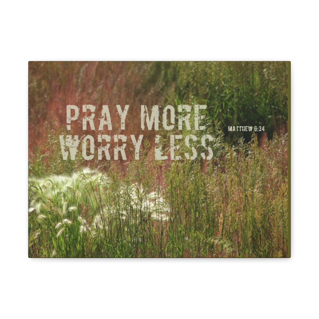 Scripture Walls Pray More Worry Less Matthew 6:34 Grass Bible Verse Canvas Christian Wall Art Ready to Hang Unframed-Express Your Love Gifts