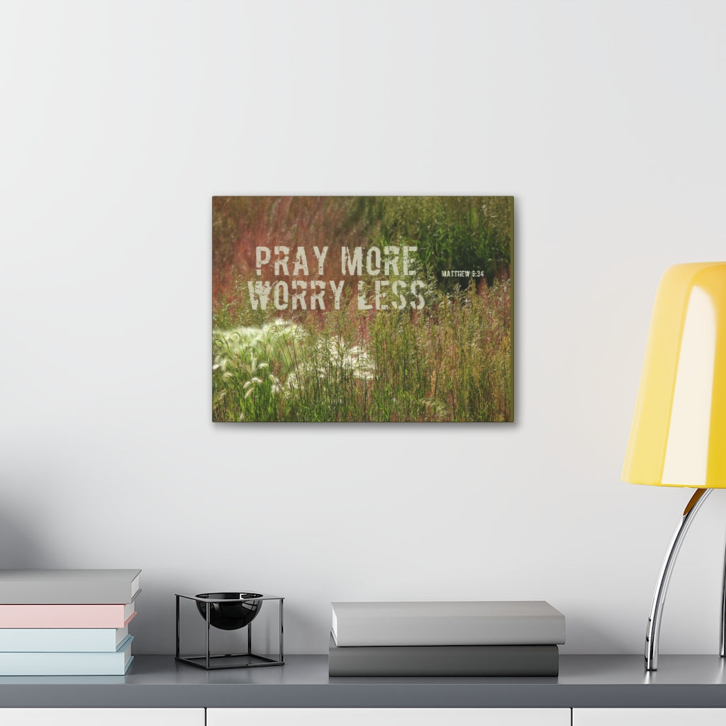 Scripture Walls Pray More Worry Less Matthew 6:34 Grass Bible Verse Canvas Christian Wall Art Ready to Hang Unframed-Express Your Love Gifts