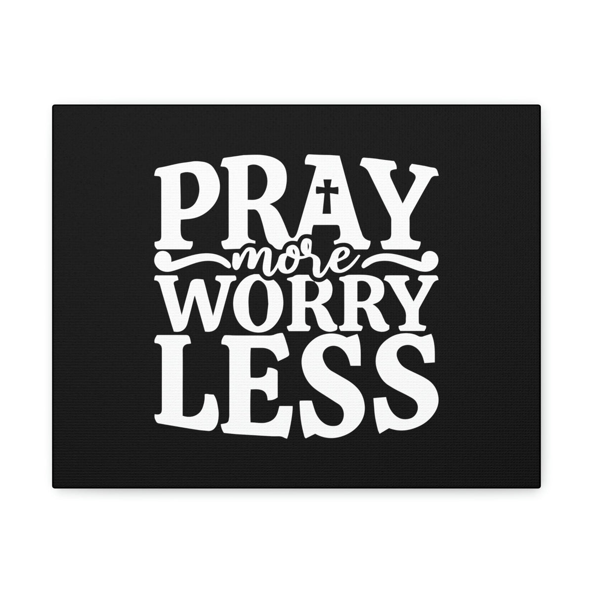 Scripture Walls Pray More Worry Less Philippians 4:6 Black Cross Christian Wall Art Bible Verse Print Ready to Hang Unframed-Express Your Love Gifts