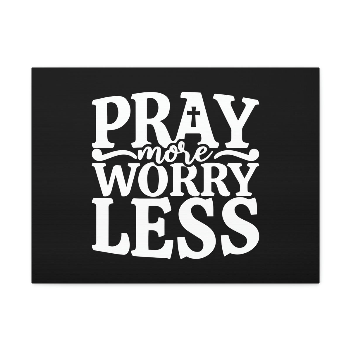 Scripture Walls Pray More Worry Less Philippians 4:6 Black Cross Christian Wall Art Bible Verse Print Ready to Hang Unframed-Express Your Love Gifts