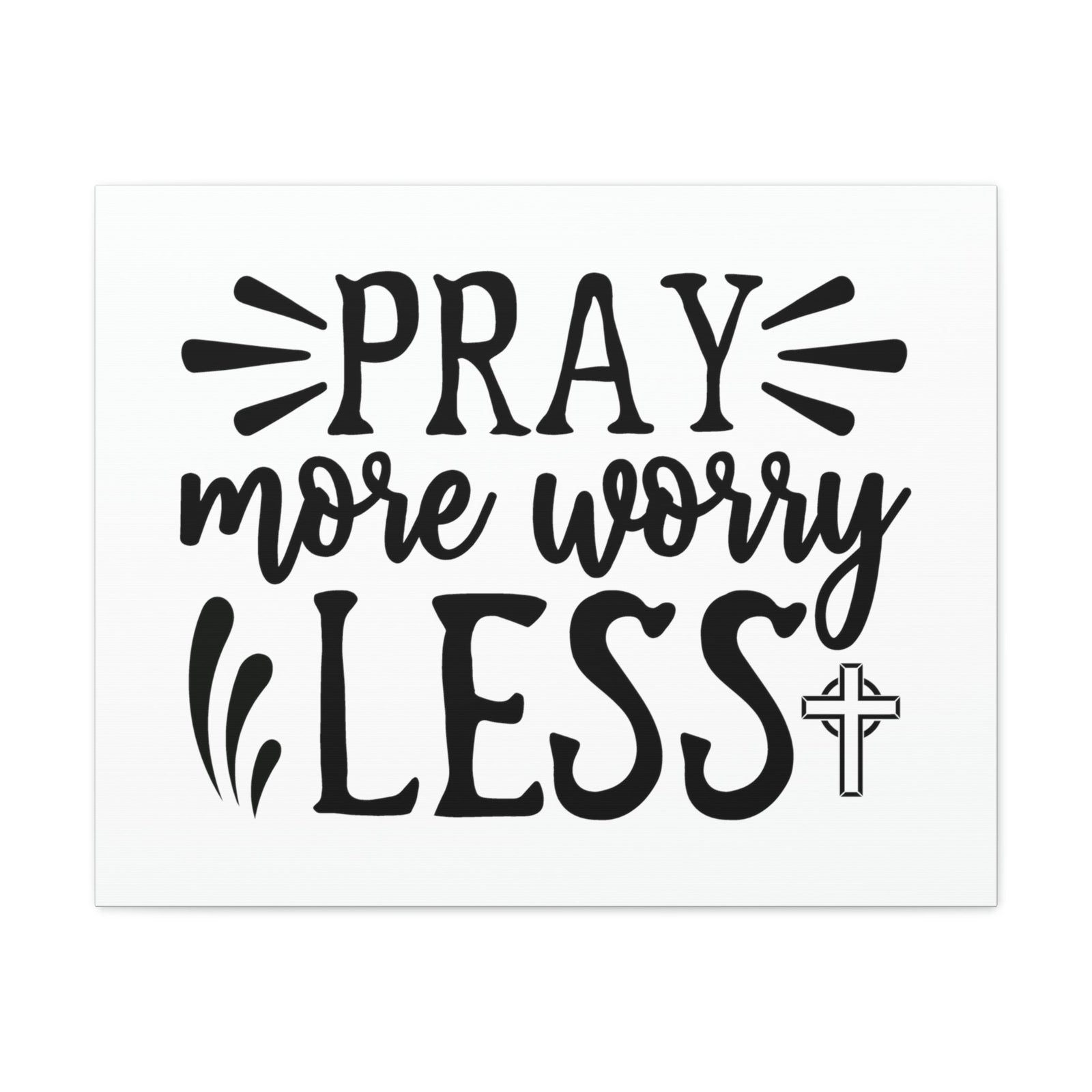 Scripture Walls Pray More Worry Less Psalm 34:4 Christian Wall Art Print Ready to Hang Unframed-Express Your Love Gifts