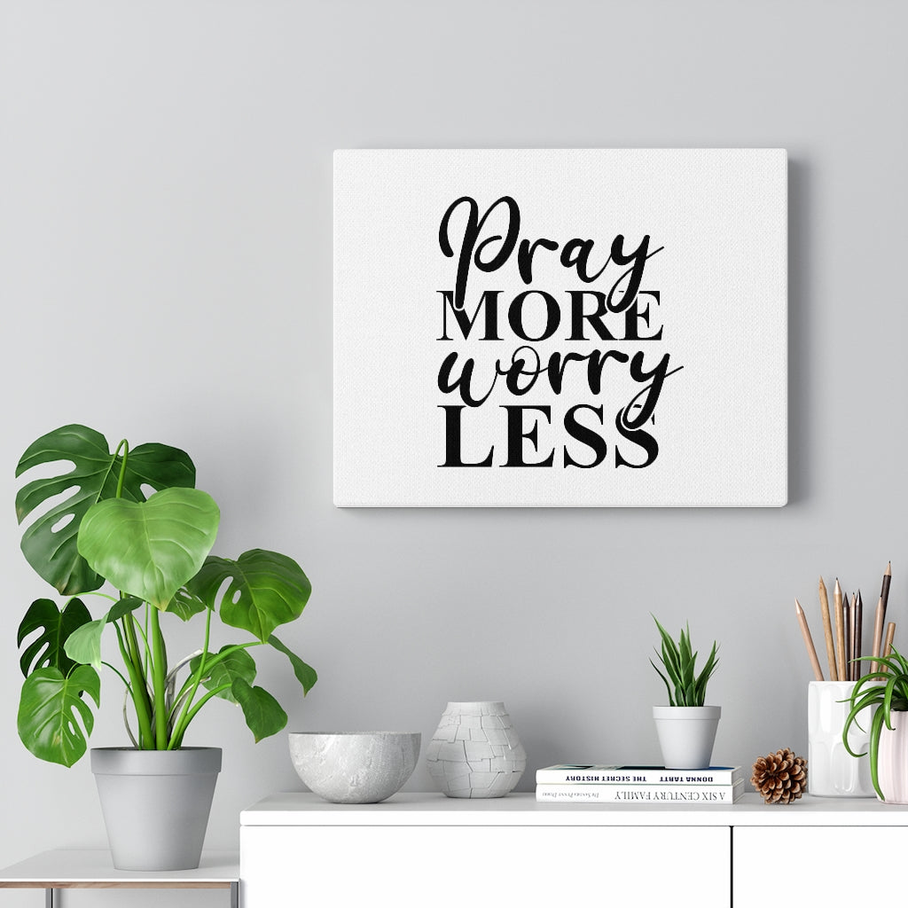 Scripture Walls Pray More Worry Less White Bible Verse Canvas Christian Wall Art Ready to Hang Unframed-Express Your Love Gifts
