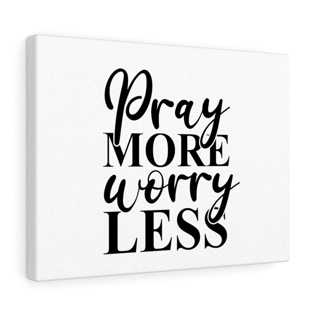 Scripture Walls Pray More Worry Less White Bible Verse Canvas Christian Wall Art Ready to Hang Unframed-Express Your Love Gifts