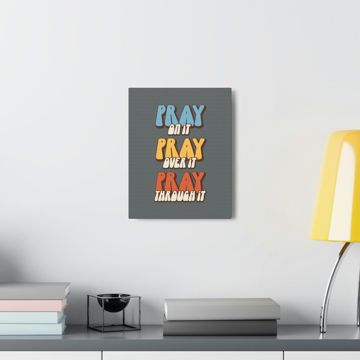 Scripture Walls Pray Through It 1 Thessalonians 5:16 Gray Bible Canvas Christian Wall Art Ready to Hang Unframed-Express Your Love Gifts