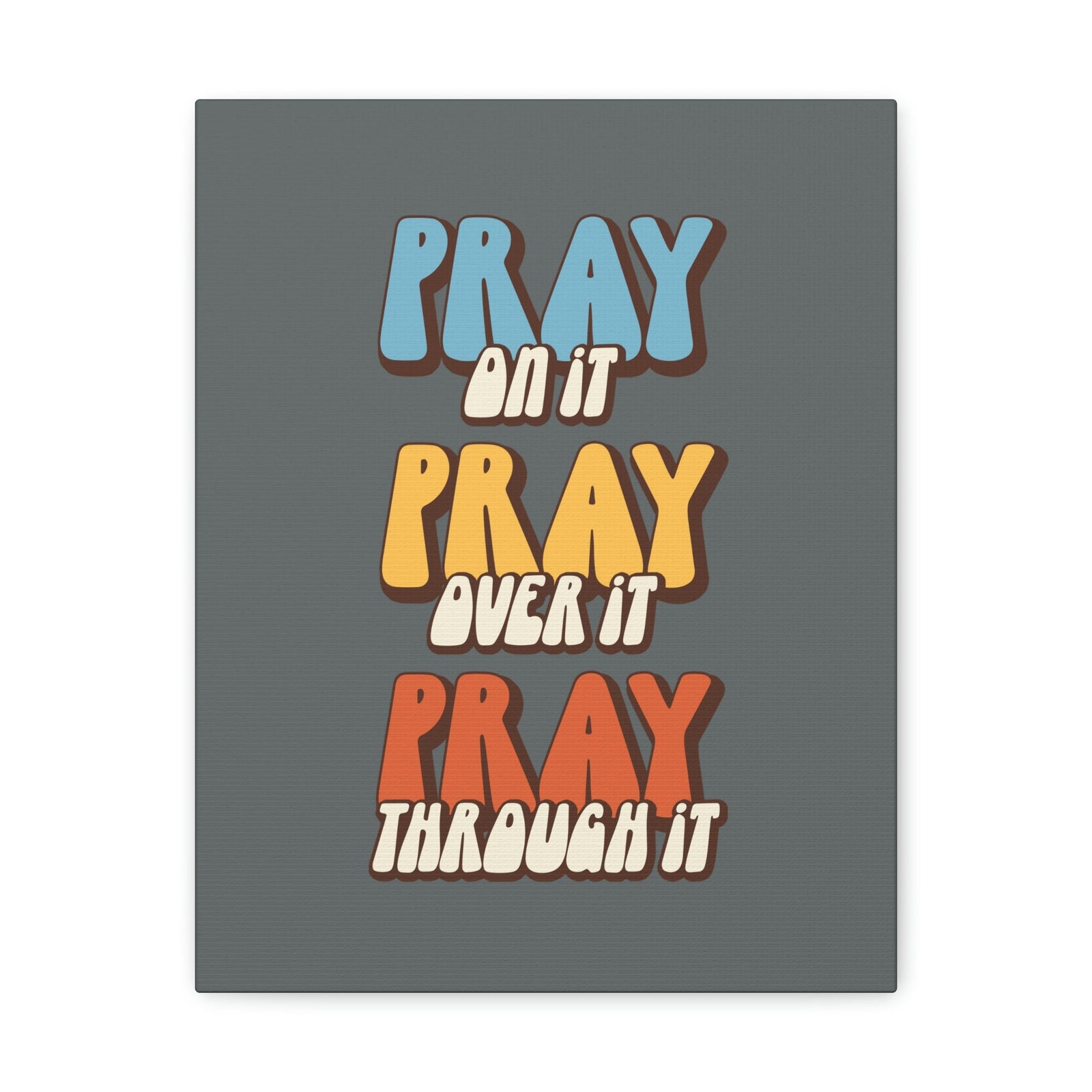 Scripture Walls Pray Through It 1 Thessalonians 5:16 Gray Bible Canvas Christian Wall Art Ready to Hang Unframed-Express Your Love Gifts