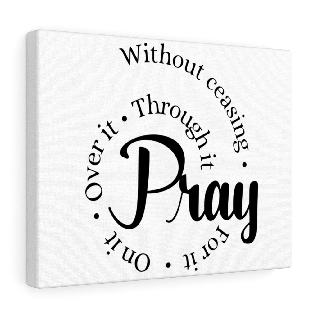 Scripture Walls Pray Through It Bible Verse Canvas Christian Wall Art Ready to Hang Unframed-Express Your Love Gifts