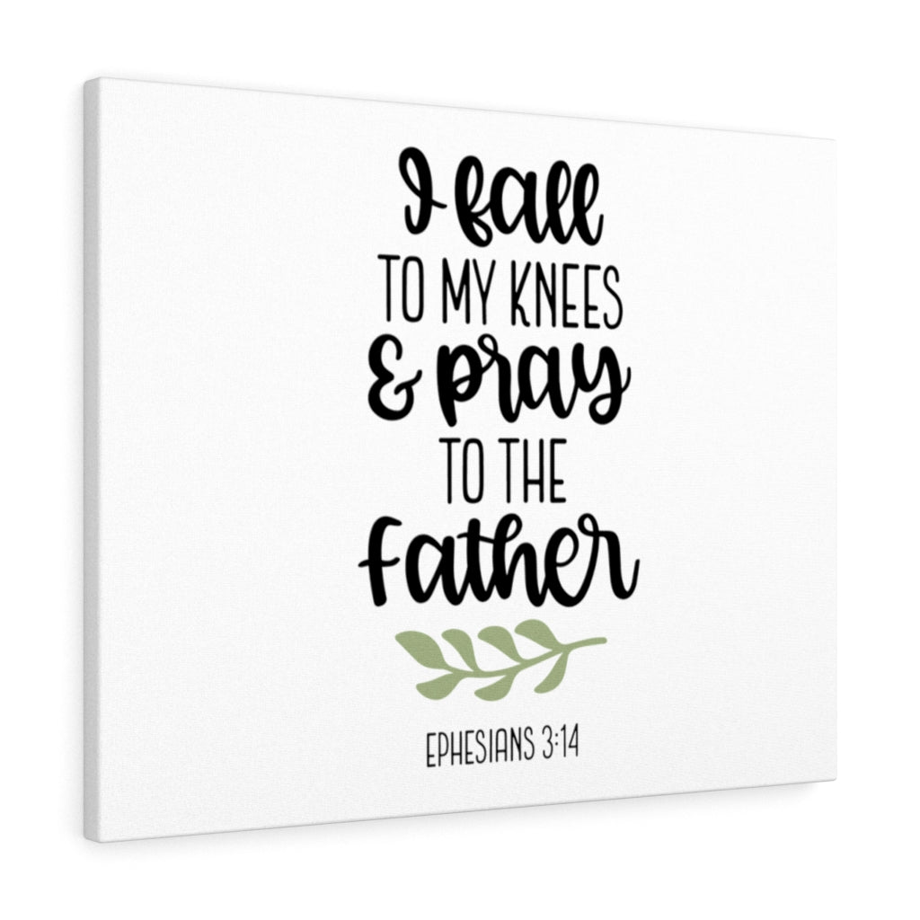 Scripture Walls Pray To The Father Ephesians 3:14 Bible Verse Canvas Christian Wall Art Ready to Hang Unframed-Express Your Love Gifts