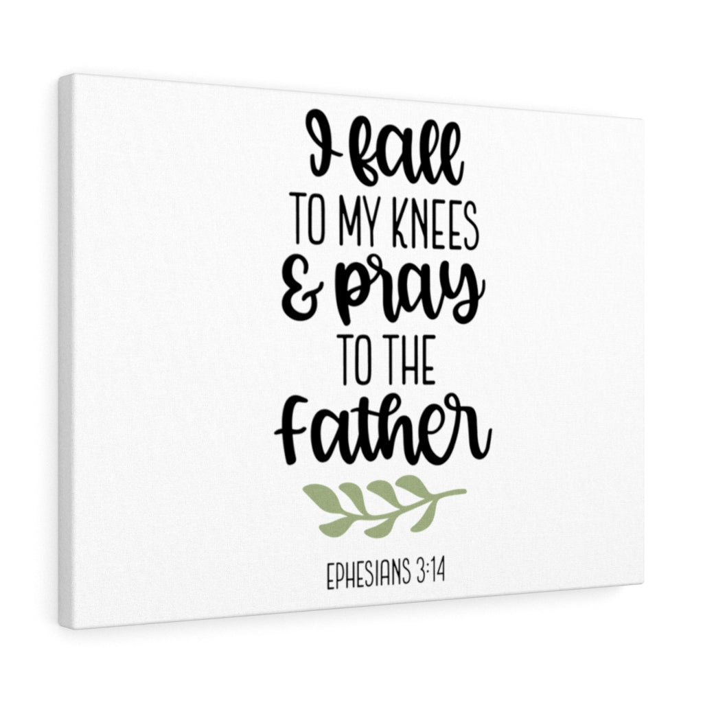 Scripture Walls Pray To The Father Ephesians 3:14 Bible Verse Canvas Christian Wall Art Ready to Hang Unframed-Express Your Love Gifts