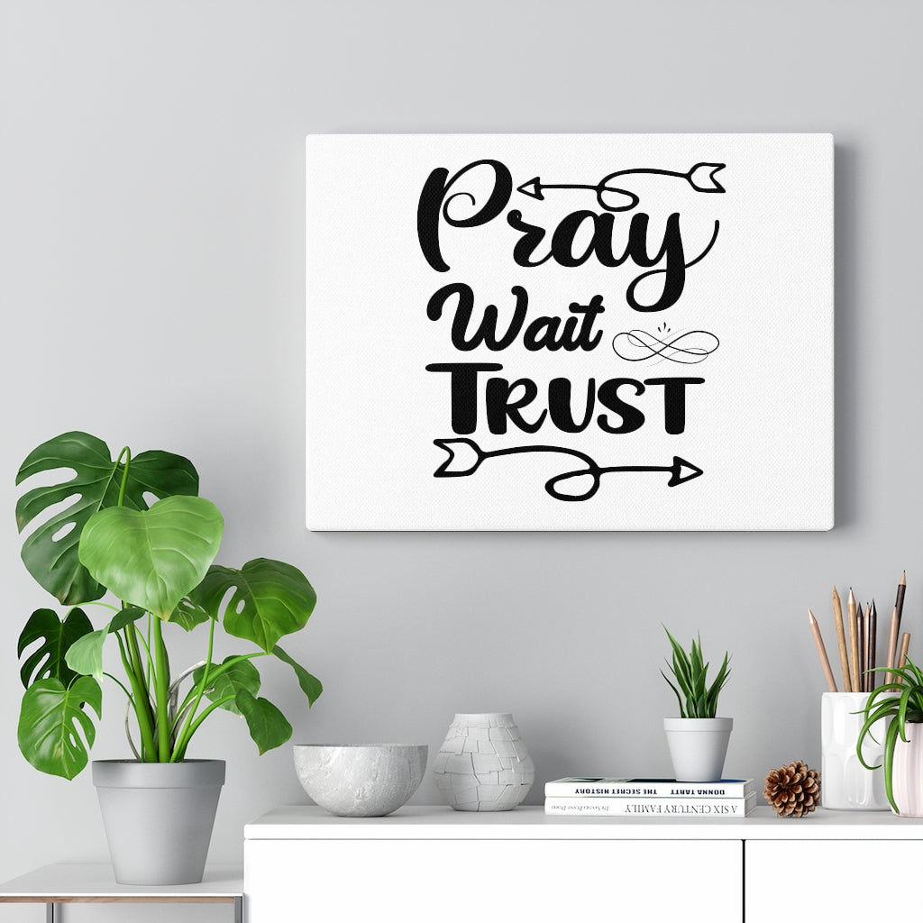 Scripture Walls Pray Wait Trust Bible Verse Canvas Christian Wall Art Ready to Hang Unframed-Express Your Love Gifts